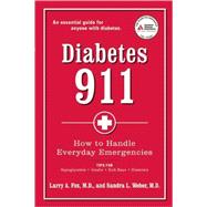 Diabetes 911 How to Handle Everyday Emergencies