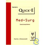 Martin's Quick-E - Med-Surg : Clinical Nursing Reference