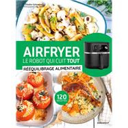 AIRFRYER - Spécial rééquilibrage alimentaire