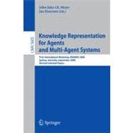 Knowledge Representation for Agents and Multi-Agent Systems : First International Workshop, KRAMAS 2008, Sydney, Australia, September 17, 2008,. Revised Selected Papers