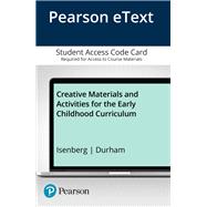 Creative Materials and Activities for the Early Childhood Curriculum, Enhanced Pearson eText -- Access Card