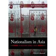 Nationalism in Asia A History Since 1945,9780470673010