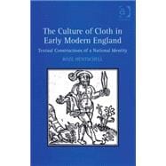 The Culture of Cloth in Early Modern England: Textual Constructions of a National Identity