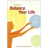 Learn to Balance Your Life