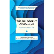 The Philosophy of No-Mind