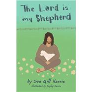 The Lord is my Shepherd
