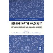 Heroines of the Holocaust