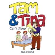 Tam and Tina Can't Sleep