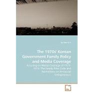 The 1970s' Korean Government Family Policy and Media Coverage