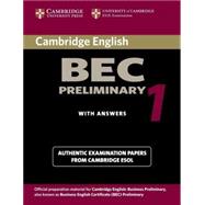 Cambridge BEC Preliminary 1: Practice Tests from the University of Cambridge Local Examinations Syndicate