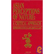 Asian Perceptions of Nature: A Critical Approach