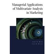 Managerial Applications of Multivariate Analysis in Marketing