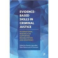Evidence-based Skills in Criminal Justice