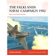 The Falklands Naval Campaign 1982