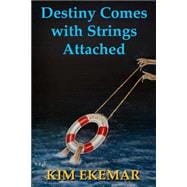 Destiny Comes With Strings Attached
