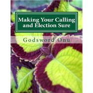 Making Your Calling and Election Sure