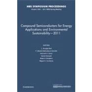 Compound Semiconductors for Energy Applications and Environmental Sustainability 2011
