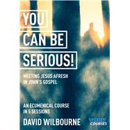 You Can Be Serious!
