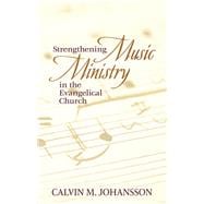 Strengthening Music Ministry in the Evangelical Church