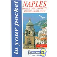 Michelin in Your Pocket Naples, Pompeii, Capri, Sorrento and Amaifi Coast