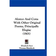 Alonzo and Cor : With Other Original Poems, Principally Elegiac (1801)