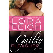 Guilty Pleasure A Novel