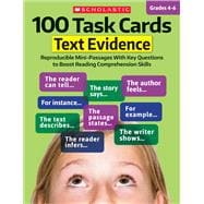 100 Task Cards: Text Evidence Reproducible Mini-Passages With Key Questions to Boost Reading Comprehension Skills