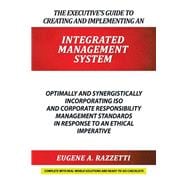The Executive’s Guide to Creating and Implementing an Integrated Management System