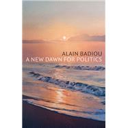 A New Dawn for Politics