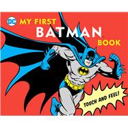 My First Batman Book Touch and Feel