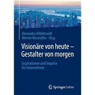 Visionäre von heute – Gestalter von morgen