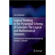 Logical Thinking in the Pyramidal Schema of Concepts: The Logical and Mathematical Elements