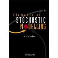 Elements of Stochastic Modeling
