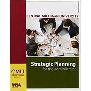 Strategic Planning for the Administrator