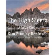 The High Sierra A Love Story