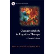 Changing Beliefs in Cognitive Therapy: A Therapist's Guide