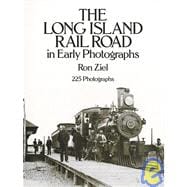 The Long Island Rail Road in Early Photographs