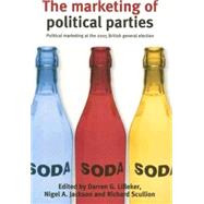 The Marketing of Political Parties Political Marketing at the 2005 General Election