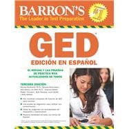 Barron's GED El Examen de Equivalencia de la Escuela Superior, Edicion en Espanol / Ged : High School Equivalency Exam