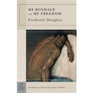 My Bondage and My Freedom (Barnes & Noble Classics Series)