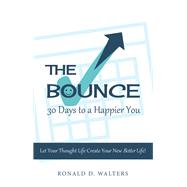 The Bounce   30 Days to a Happier You