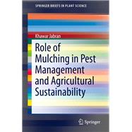 Role of Mulching in Pest Management and Agricultural Sustainability