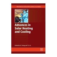 Advances in Solar Heating and Cooling