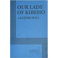 Our Lady of Kibeho - Acting Edition