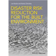 Disaster Risk Reduction for the Built Environment