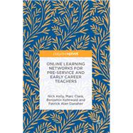 Online Learning Networks for Pre-service and Early Career Teachers