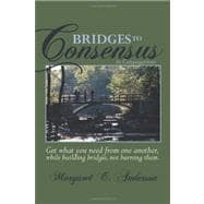 Bridges to Consensus
