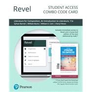 Revel for Literature for Composition Reading and Writing Arguments About Essays, Stories, Poems, and Plays -- Combo Access Card