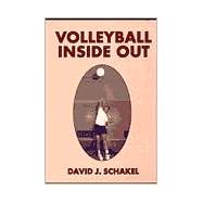 Volleyball Inside Out : Fundamentals, Tactics, and Strategy