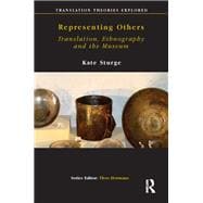 Representing Others: Translation, Ethnography and Museum
